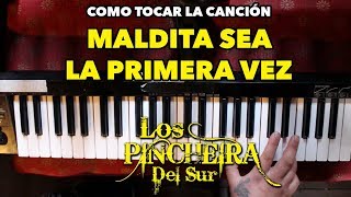 Como tocar 🎹 MALDITA SEA LA PRIMERA VEZ 🎹 tutorial TECLADO  EL MÚSICO DE OÍDO [upl. by Faun271]