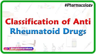 Classification of Anti Rheumatoid Drugs  Pharmacology [upl. by Anastase]