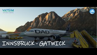 MSFS DAD AIRLINES  INNSBRUCK  GATWICK LONDON [upl. by Knut388]