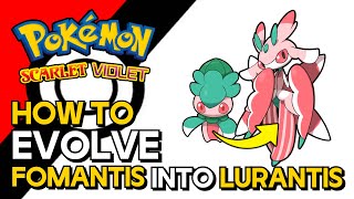 Pokemon Scarlet amp Violet  How To Evolve Fomantis Into Lurantis  How To Get Lurantis [upl. by Gaspard]