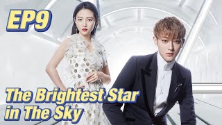 IdolRomance The Brightest Star in The Sky EP9  Starring ZTao Janice Wu  ENG SUB [upl. by Irak]