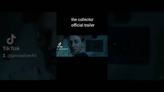 The collector official trailer [upl. by Nueoht]