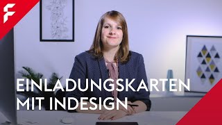 Einladungskarten erstellen mit InDesign  Tutorial  Anleitung [upl. by Freddie]