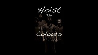 Hoist The Colours Fishermans Chant [upl. by Wynne]