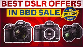 Best DSLR Cameras Deals in Flipkart Big Billion Day 2024  Big Billion Days Flipkart [upl. by Abraham212]