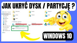 Ukryj Dysk Lub Partycję w Systemie Windows 10  Bez Dodatkowych Programów ZA DARMO [upl. by Bernie]