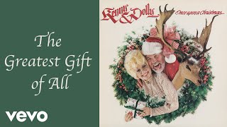 Dolly Parton Kenny Rogers  The Greatest Gift of All Official Audio [upl. by Neened]