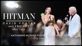 Katharine McPhee Foster amp Michael Bolton  The Prayer  David Foster amp Friends Asia 2023  Singapore [upl. by Peria]