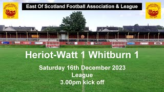 HeriotWatt v Whitburn 16122023 [upl. by Anetta]