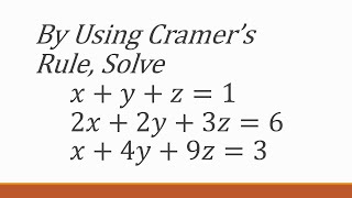 Cramers Rule Question 3 Solution matrices maths1a determinants [upl. by Somerville]