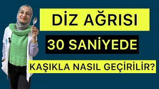 DİZ AĞRISI 30 SANİYEDE KAŞIKLA NASIL GEÇİRİLİR dizağrısı fizyoterapistmacide [upl. by Odnamla]