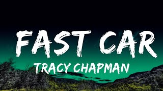 Tracy Chapman  Fast Car Lyrics  1 Hour Loop Lyrics Time [upl. by Aliek]