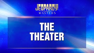 The Theater  Final Jeopardy  JEOPARDY MASTERS [upl. by Inahteb]