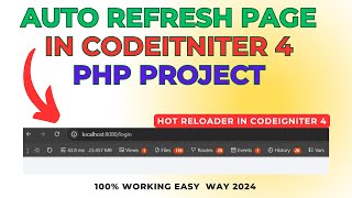 How to Auto Refresh or Hot Reloader in CodeIgniter 4 PHP Project [upl. by Also]