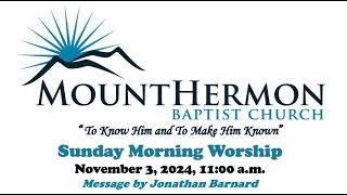 November 3 2024 MHBC Morning Worship [upl. by Esnofla609]