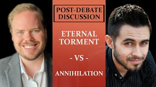 PostDebate Discussion Annihilationism vs ECT [upl. by Anaeel]