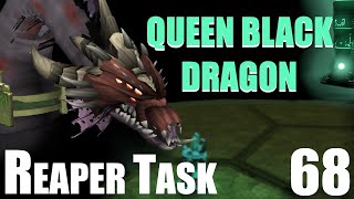 Runescape 3  Reaper Task 68  Queen Black Dragon [upl. by Peter183]