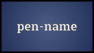 Penname Meaning [upl. by Curren]