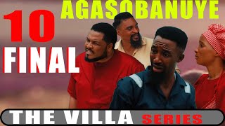 THE VILLA 10 FINAL AGASOBANUYE [upl. by Hartwell]