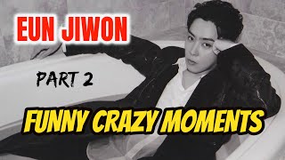 Sechskies Eun Jiwon Funny Crazy Moments part2 [upl. by Bein]