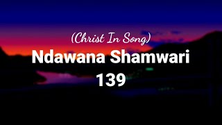 139 Ndawana Shamwari lyric video SDA [upl. by Onofredo]