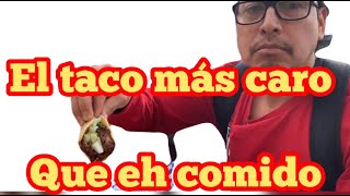 Los Tacos Mas Caros en Canada [upl. by Tarra]