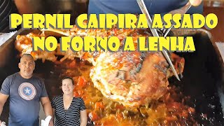 PERNIL CAIPIRA ASSADO NO FORNO A LENHA [upl. by Gardell]