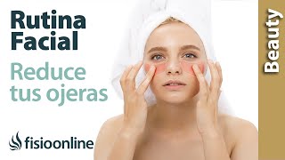 Rutina FACIAL para decir ADIÓS a las OJERAS y BOLSAS de los OJOS [upl. by Casie]