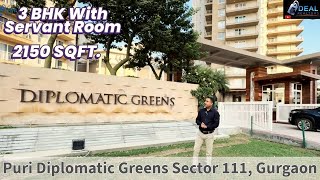 3 BHK  SQ Puri Diplomatic Greens 2150 sqft Sector 111 Gurgaon Dwarka Expressway puri gurgaon [upl. by Judus]