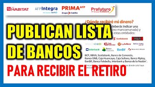 RETIRO DE AFP 2024 Las AFP publican lista de bancos para el Retiro de AFP 4 UIT [upl. by Enitsirhc553]