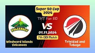 Windward Islands Volcanoes vs Trinidad and Tobago  TNT v WNI  Super 50 Cup Live Score Stream 2024 [upl. by Onahpets]