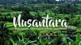 Backsound Slow Musik Nusantara Cocok Untuk Video Cinematic Alam No Copyright  Koceak Music [upl. by Hewes]