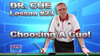 APA Dr Cue Instruction  Dr Cue Pool Lesson 23 Buying the Right Cue What to look for [upl. by Sisak]