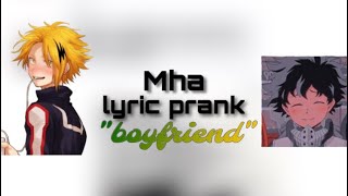 MHA lyric prank  Boyfriend  Dove Cameron  BakudekuTodobakuKamideku [upl. by Llenyl]