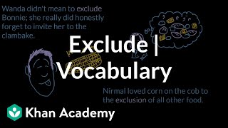 Exclude  Vocabulary  Khan Academy [upl. by Etsyrk]