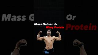 Mass Gainer or Whey Protein 🥩🧨 [upl. by Silevi]