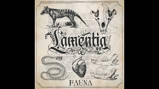 Lamentia  Fauna Full Album  2024 [upl. by Goldsmith]