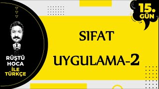 Sıfat  UYGULAMA2  80 Günde Türkçe Kampı 15Gün  RÜŞTÜ HOCA [upl. by Ahsenyt]