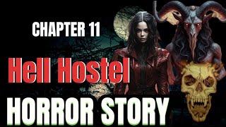 Chapter 11  Hell Hostel Spiritual Story [upl. by Nat]