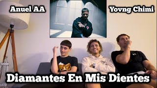 Reacting to Anuel AA  Yovng Chimi Diamantes En Mis Dientes Video Oficial [upl. by Eikcor]