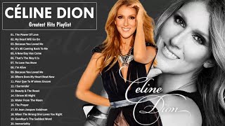 Céline Dion Top Hits  Céline Dion Greatest Hits Full Album  Céline Dion Playlist [upl. by Haseena665]