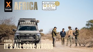 It’s All Gone Wrong  Overland Travel in South Africa  AFRICA XOVERLAND S6 EP1 [upl. by Ecnerual]