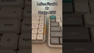 Lofree Flow84 or Nuphy Air75 quotGhost switches or Cowberryquot [upl. by Odradlig821]