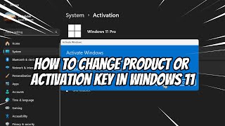 How to Change Product or Activation Key in Windows 11 [upl. by Anelad]