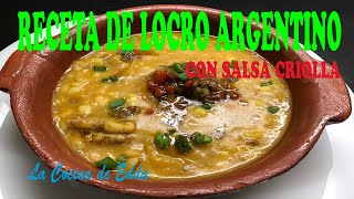 RECETA DE LOCRO ARGENTINO Y SALSA CRIOLLA [upl. by Agustin269]