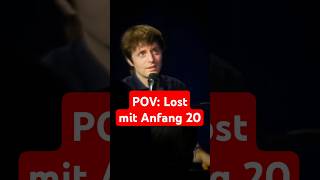 Lost mit Anfang 20 [upl. by Esorylime]