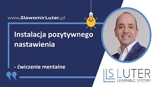 Jak stworzyć pozytywne nastawienie  ćwiczenie [upl. by Htrahddis155]