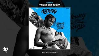 42 Dugg  Not Us ft Lil Baby amp Peewee Longway Young And Turnt [upl. by Nolahp]