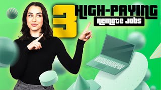 Top 3 HighPaying Remote Jobs You Can Start Today No Degree Required [upl. by Nagel]