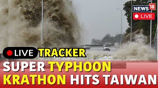 Typhoon Krathon Track Live  Typhoon Krathon Live Updates  Typhoon Krathon Taiwan Updates  N18G [upl. by Vaughan]